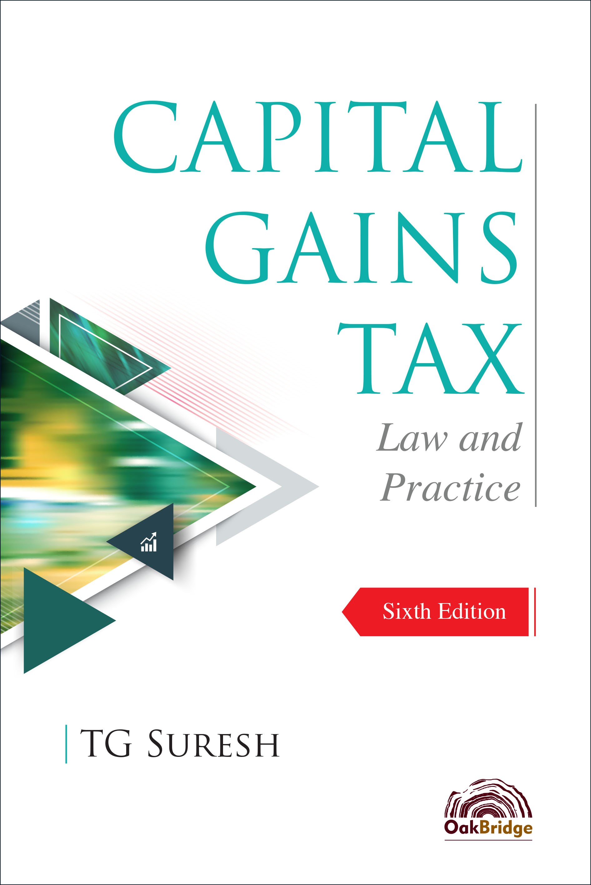 Capital Gains Tax Law and Practice, 6th Edition — book cover, by TG Suresh
