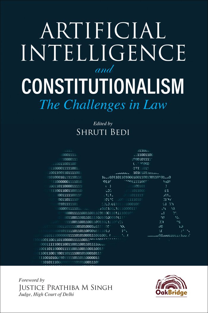 Artificial Intelligence and Constitutionalism: The Challenges in Law — book cover, by Shruti Bedi