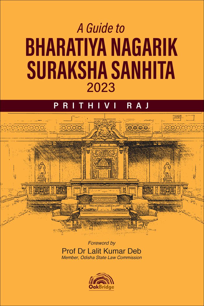 A Guide to Bharatiya Nagarik Suraksha Sanhita, 2023 — book cover, by Prithivi Raj