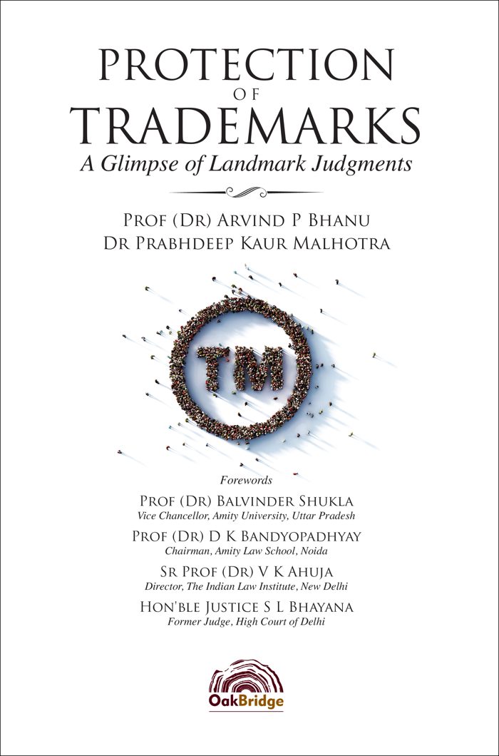 Protection of Trademarks: A Glimpse of Landmark Judgments — book cover, by Arvind P Bhanu & Prabhdeep Kaur Malhotra