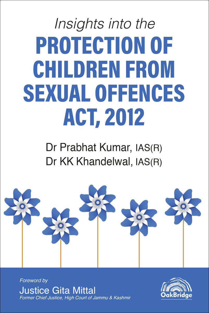 Insights into the Protection of Children from Sexual Offences Act, 2012 — book cover, by Dr Prabhat Kumar & Dr K K Khandelwal