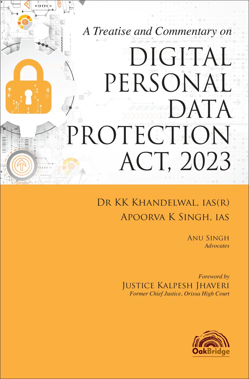 A Treatise and Commentary on Digital Personal Data Protection Act, 2023 — book cover, by Dr K K Khandelwal & Apoorva Kumar Singh