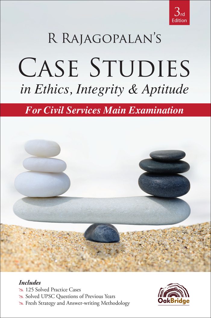 Case Studies in Ethics, Integrity & Aptitude — book cover, by R Rajagopalan