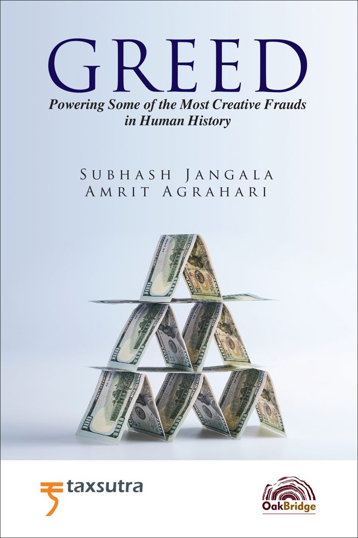 Greed - Powering Some of the Most Creative Frauds in Human History — book cover, by Subhash Jangala & Amrit Agrahari