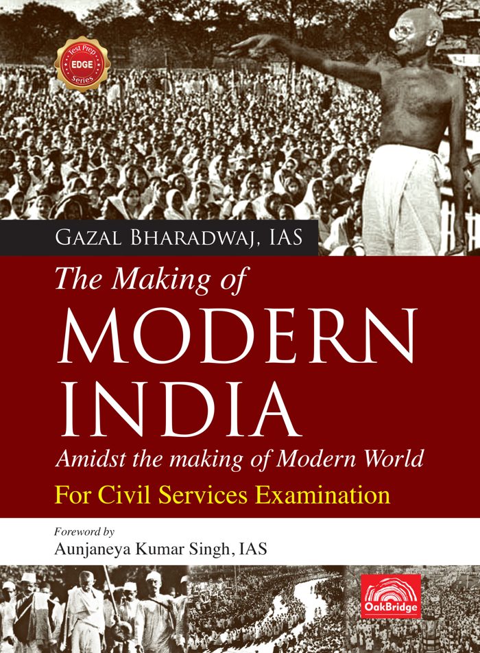 The Making of Modern India: Amidst the making of Modern World — book cover, by Gazal Bharadwaj
