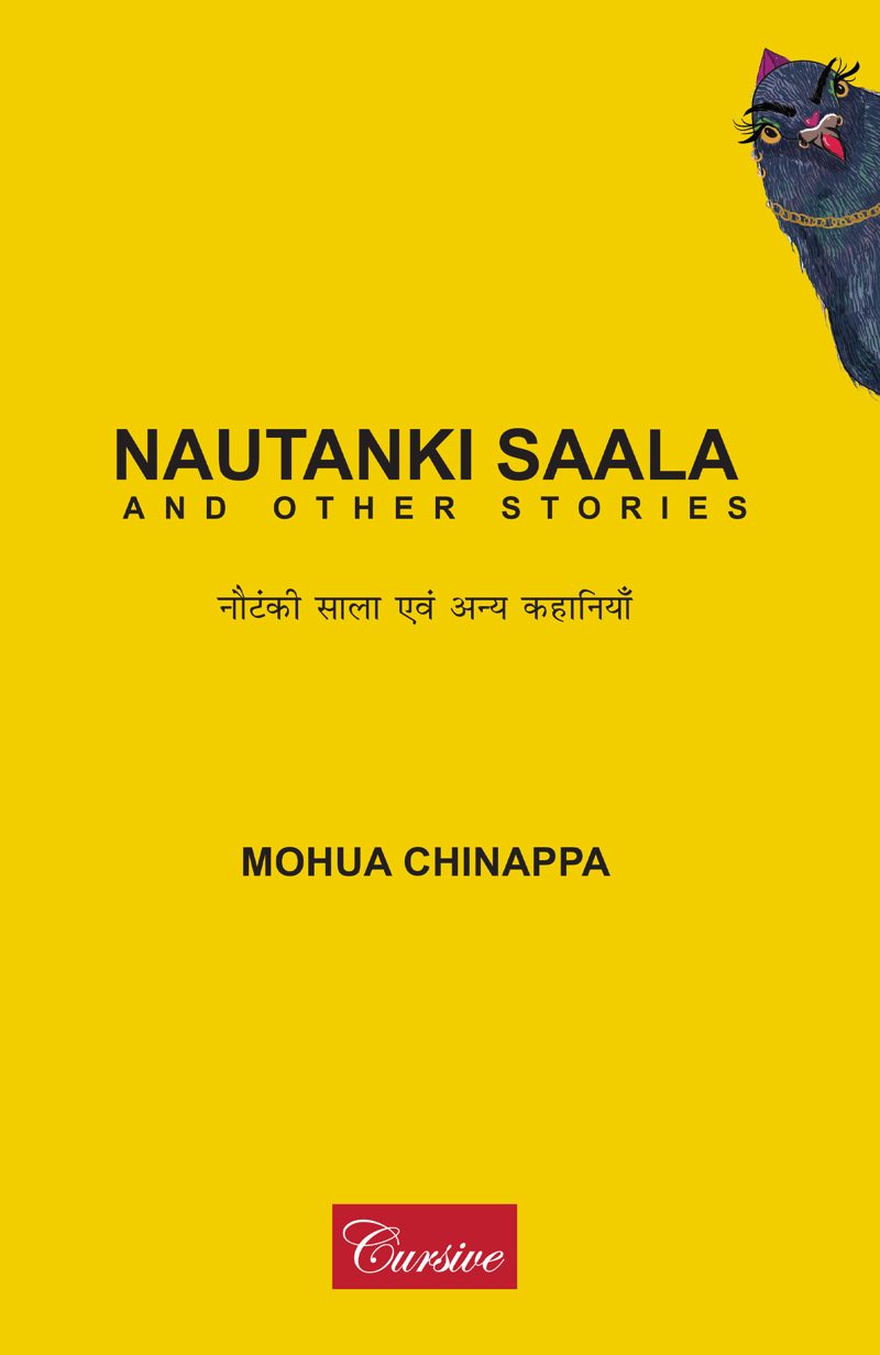 Nautanki Sala and Other Stories — book cover, by Mohua Chinappa