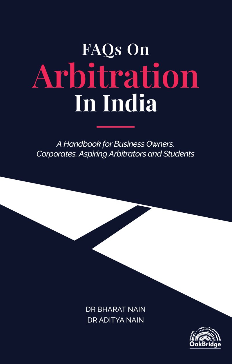 FAQs on Arbitration in India — book cover, by Dr Bharat Nain & Dr Aditya Nain