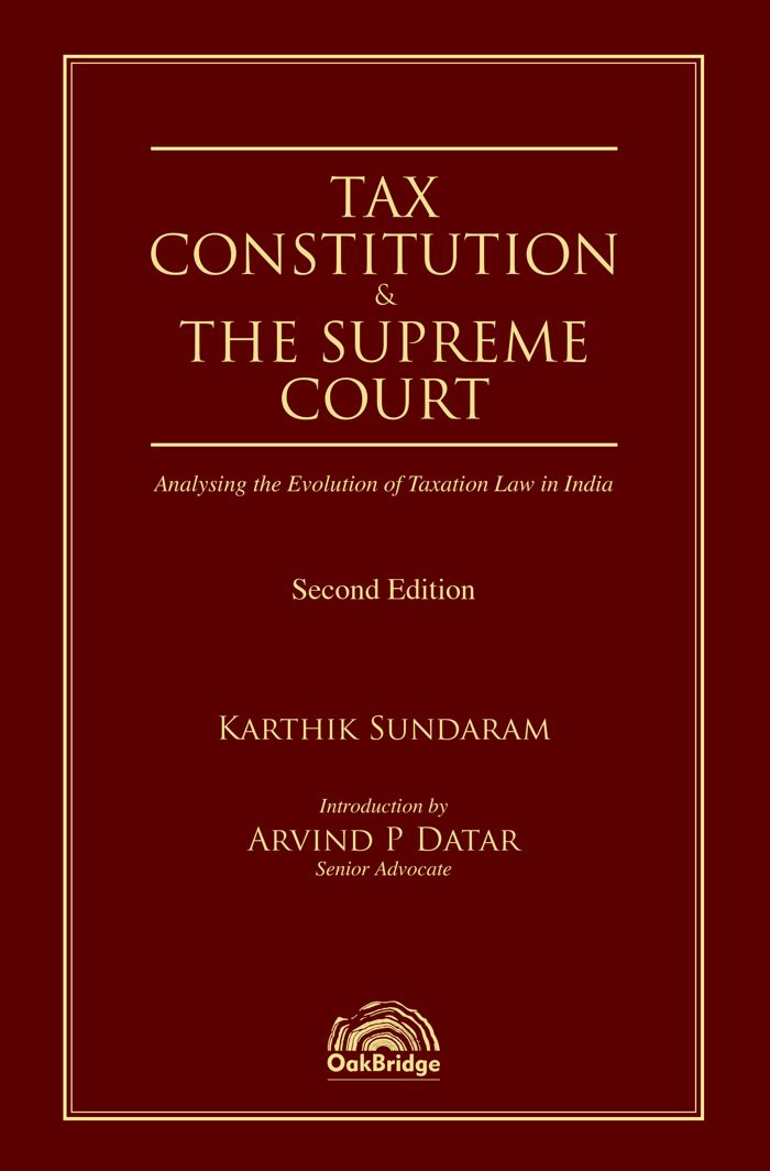 Tax, Constitution and the Supreme Court — book cover, by Karthik Sundaram