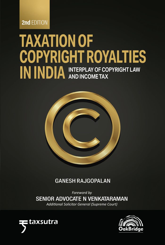 Taxation of Copyright Royalties in India — book cover, by Ganesh Rajgopalan