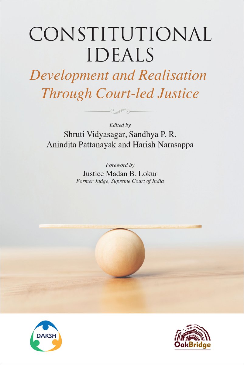 Constitutional Ideals – Development and Realisation Through Court-led Justice — book cover, by Daksh ( Editor - Shruti Vidyasagar, Sandhya P. R., Anindita Pattanayak & Harish Narasappa)