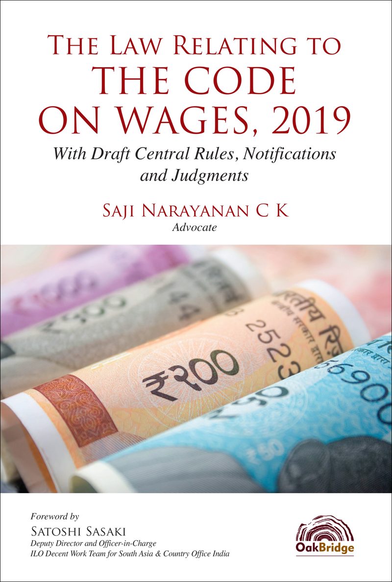 The Law Relating to The Code on Wages, 2019: With Draft Central Rules, Notifications and Judgments — book cover, by Saji Narayanan C K