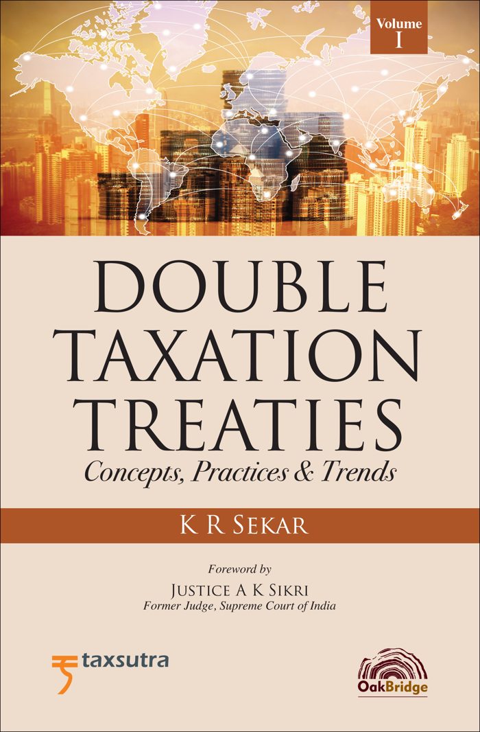Double Taxation Treaties - Concepts, Practices & Trends (2 Vol. Set) — book cover, by K R Sekar