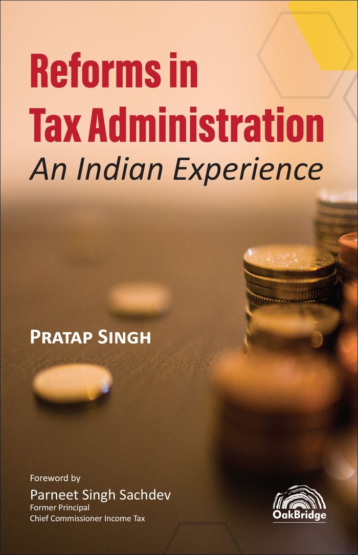 Reforms in Tax Administration An Indian Experience — book cover, by Pratap Singh & IRS