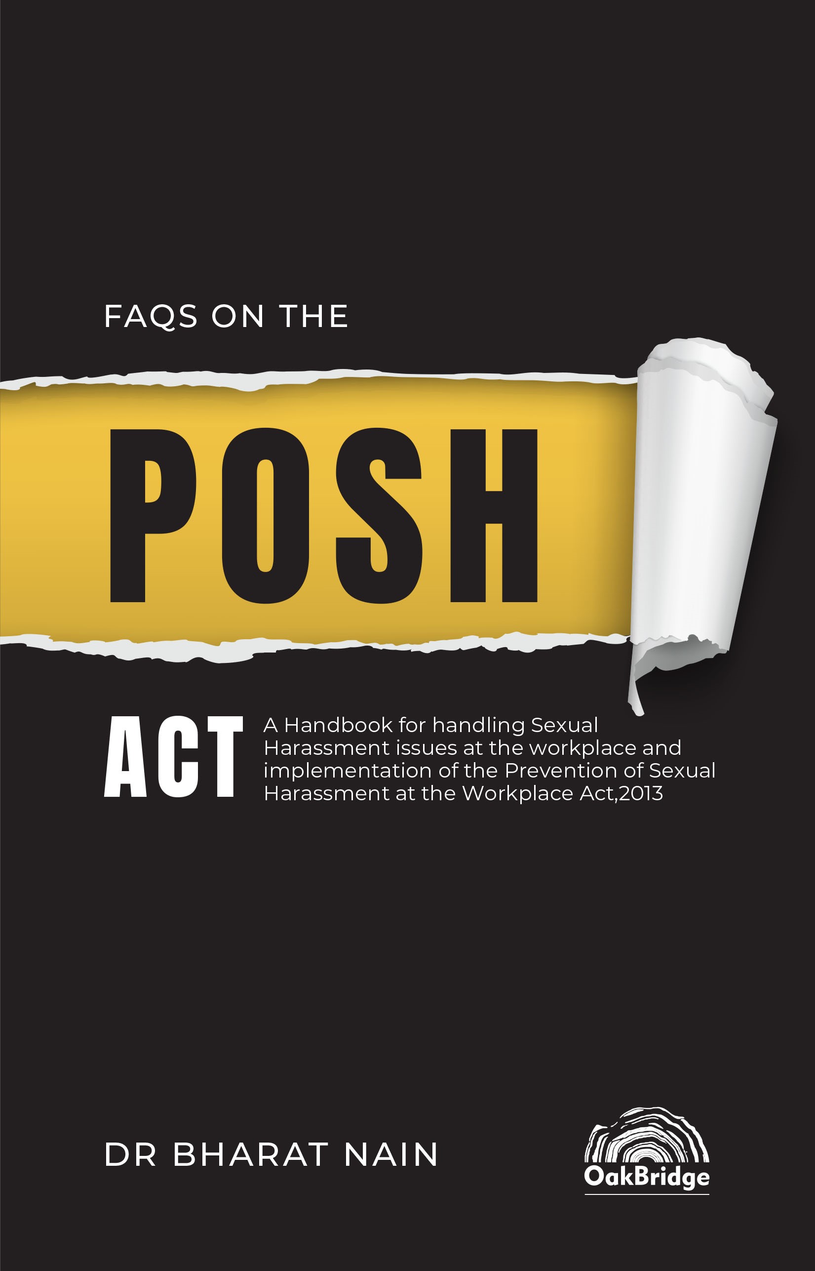 FAQ’s on the POSH Act — book cover, by Dr. Bharat Nain